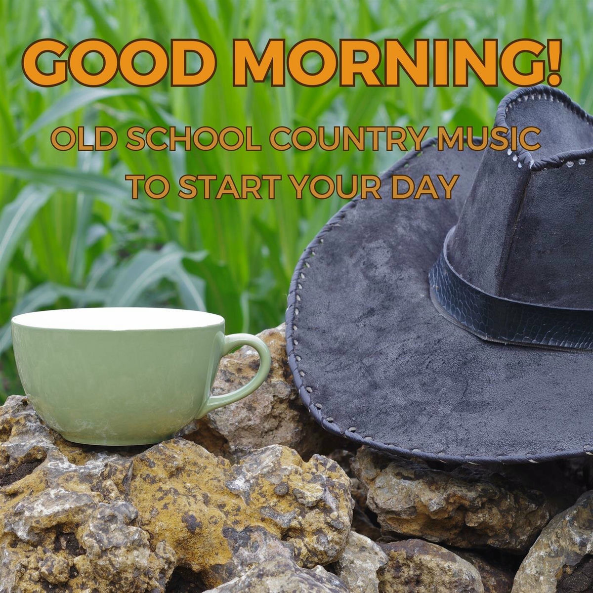 Album cover of Good Morning! Old School Country Music to start your Day