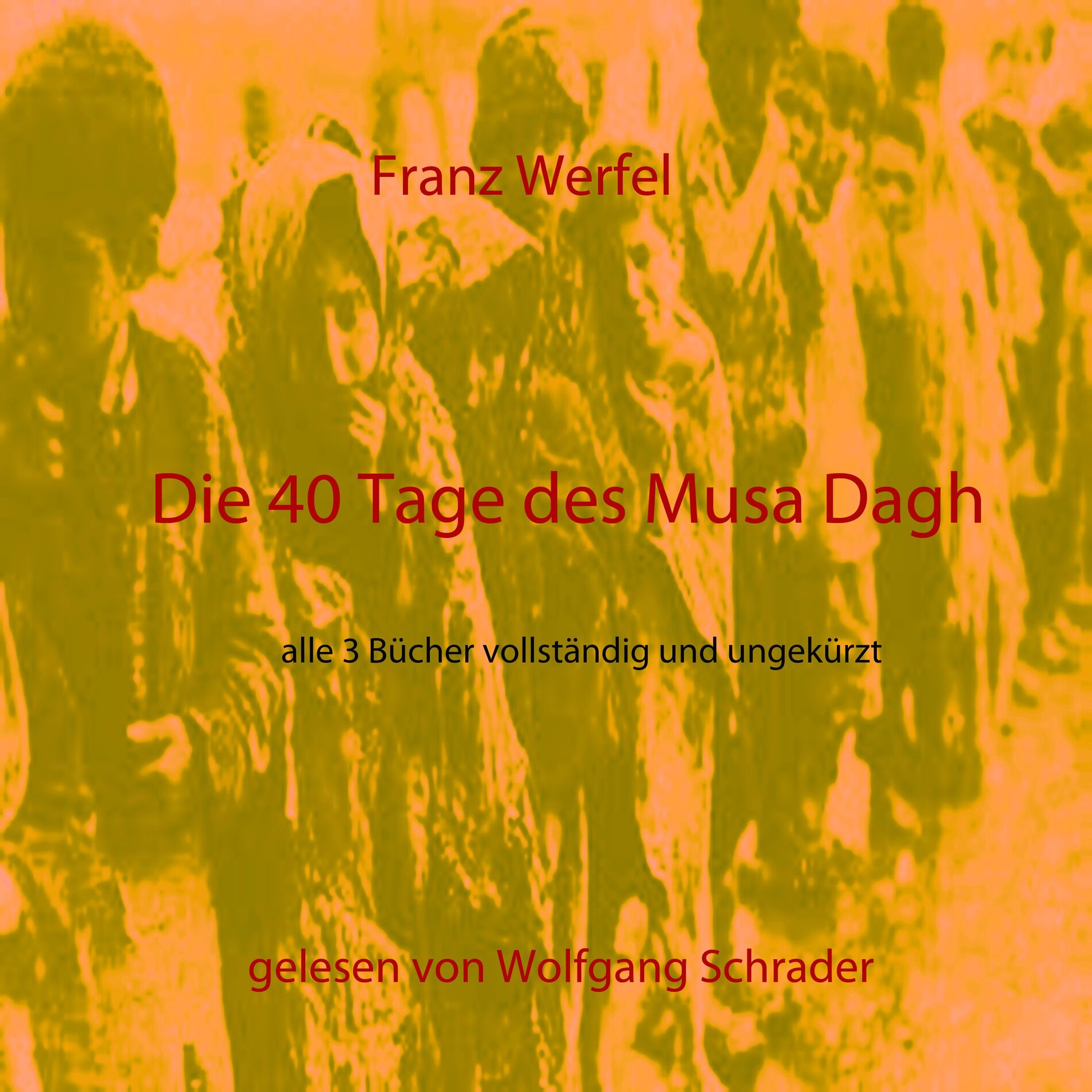 Album cover of Die 40 Tage des Musa Dagh (alle 3 Bücher vollständig und ungekürzt)