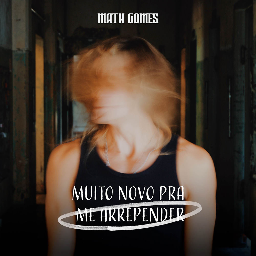 Muito Novo Pra Me Arrepender