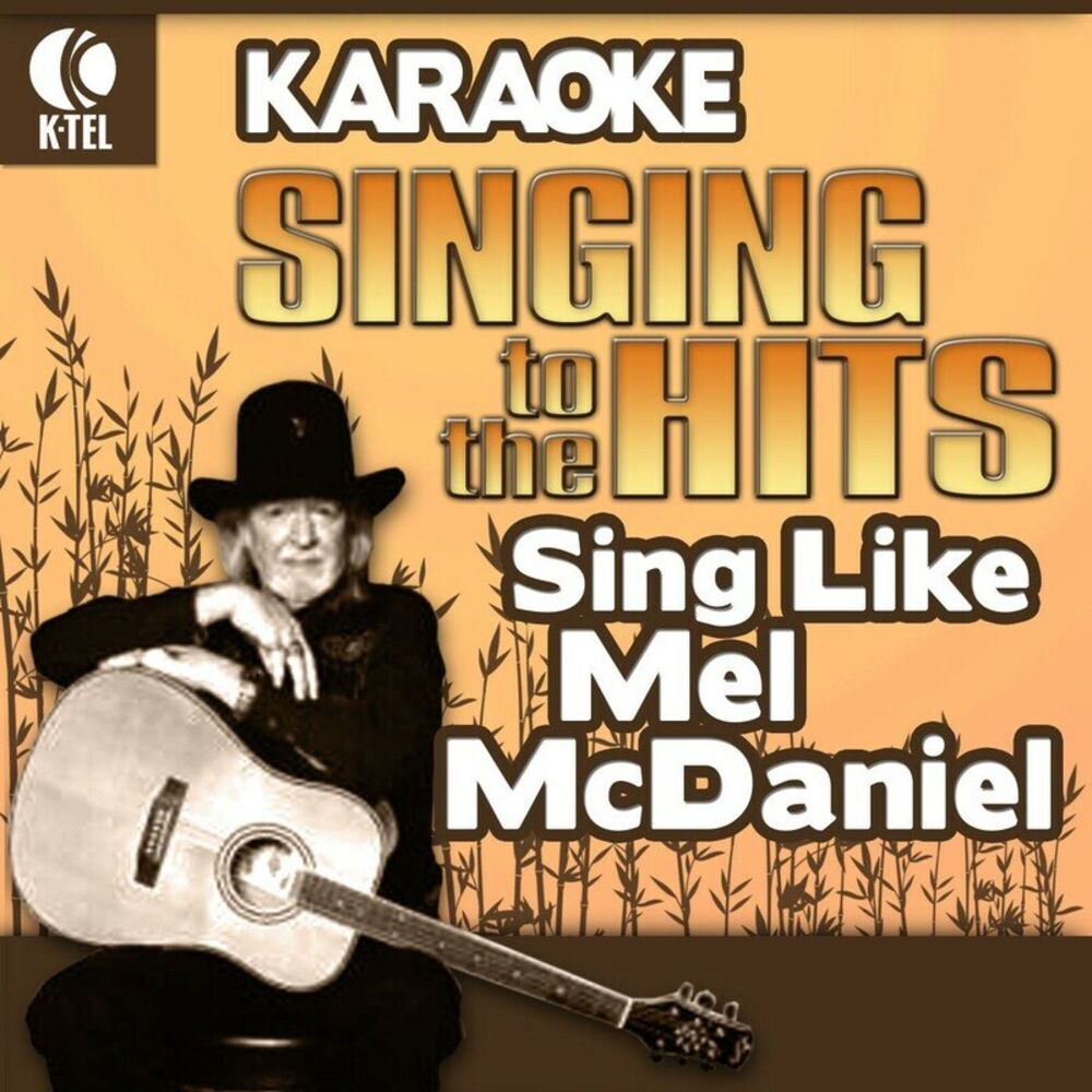 Picture of Karaoke: Sing Like Mel McDaniel - Singing to the Hits