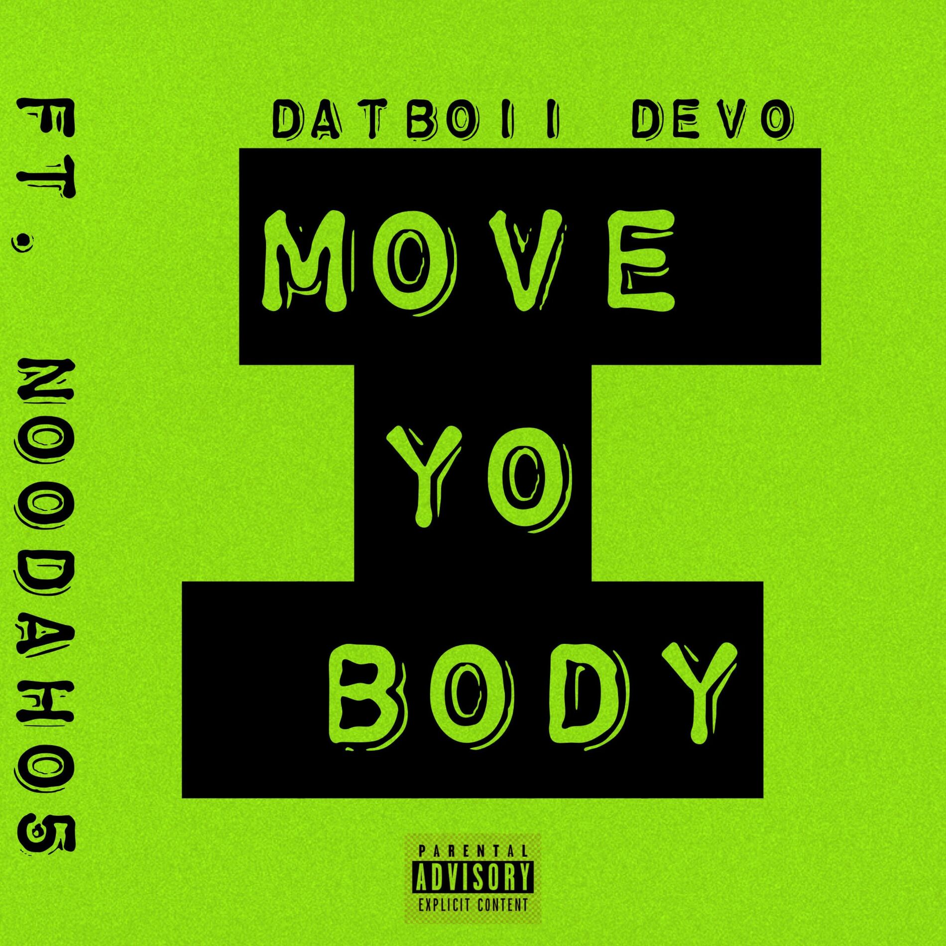 Album cover of Move Yo Body (feat. Noodah05) [“Remix”]