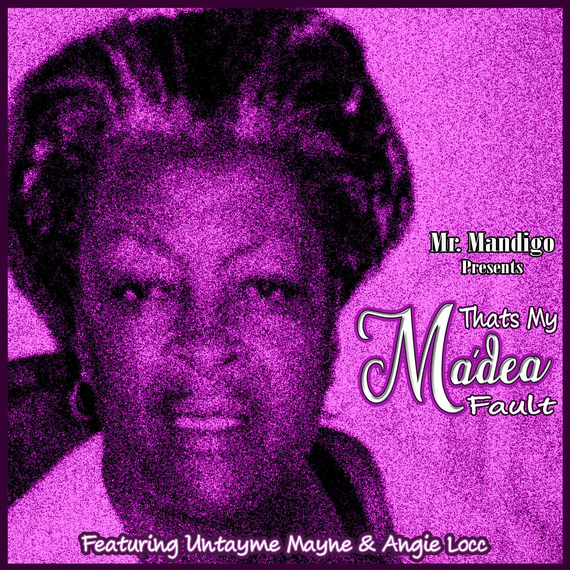Album cover of Thats My Madea Fault