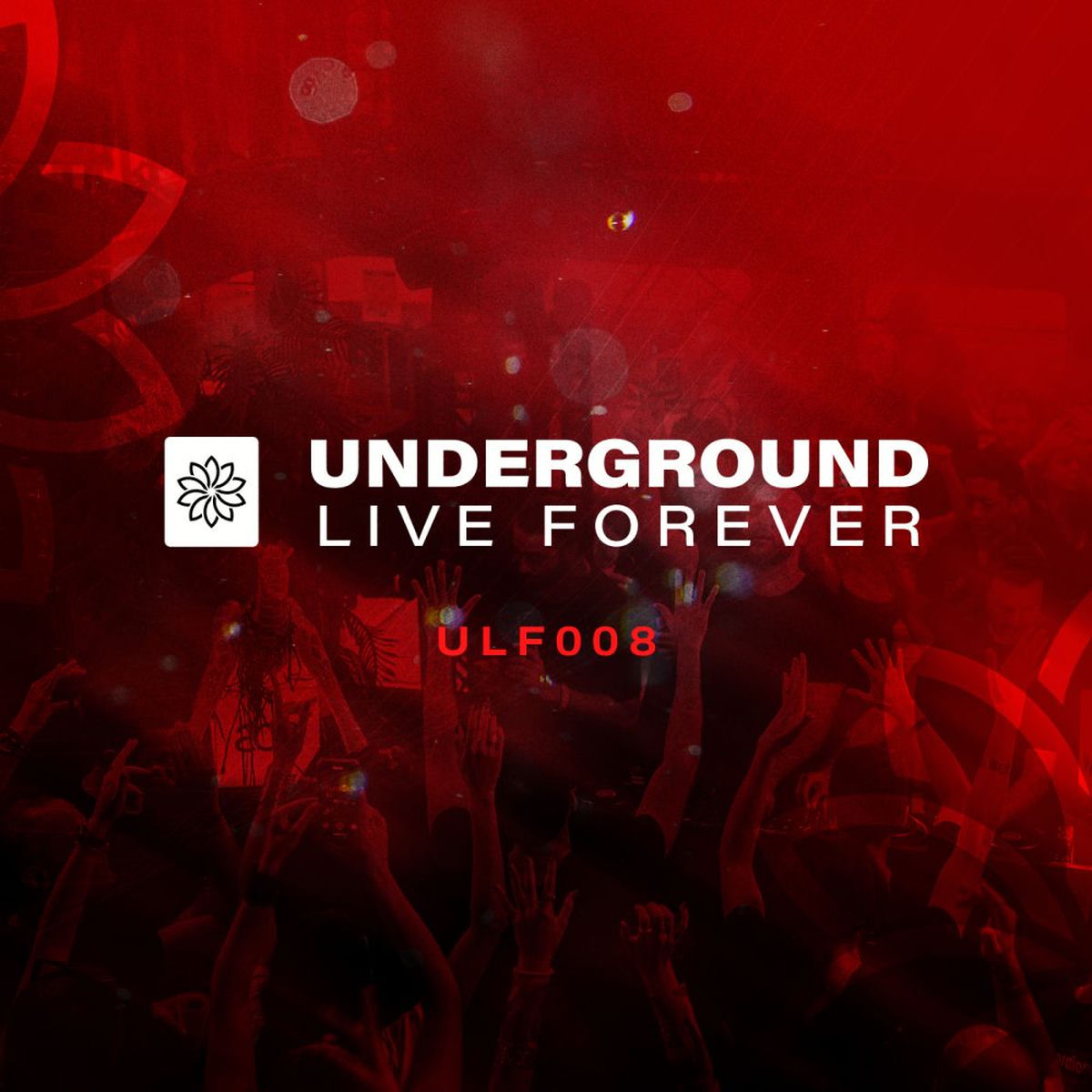Album cover of Underground Live Forever - Episode 008