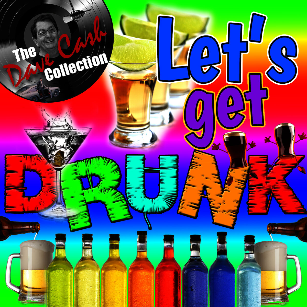 Album cover of Let's Get Drunk (The Dave Cash Collection)