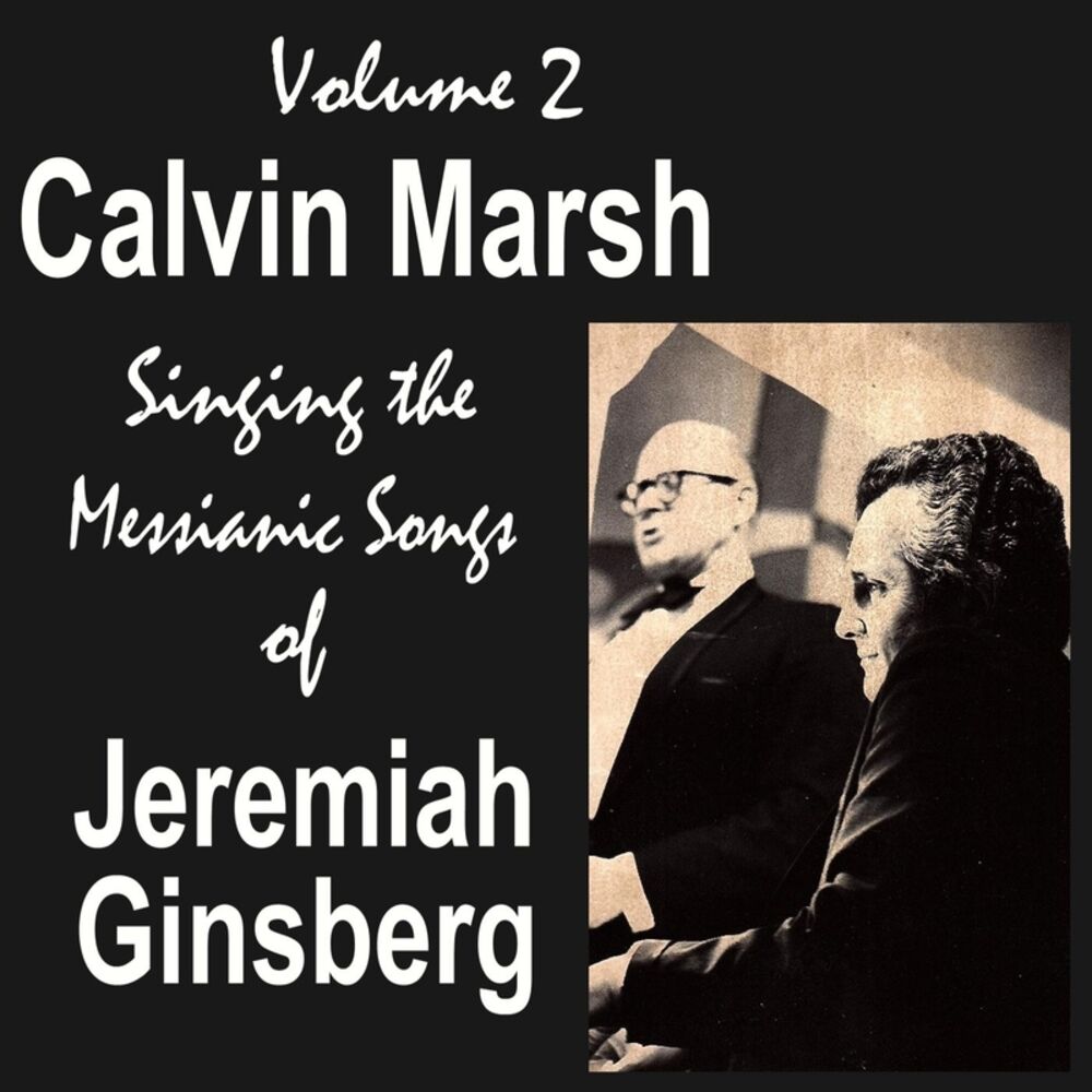 Picture of Calvin Marsh Singing the Messianic Songs of Jeremiah Ginsberg, Vol. 2