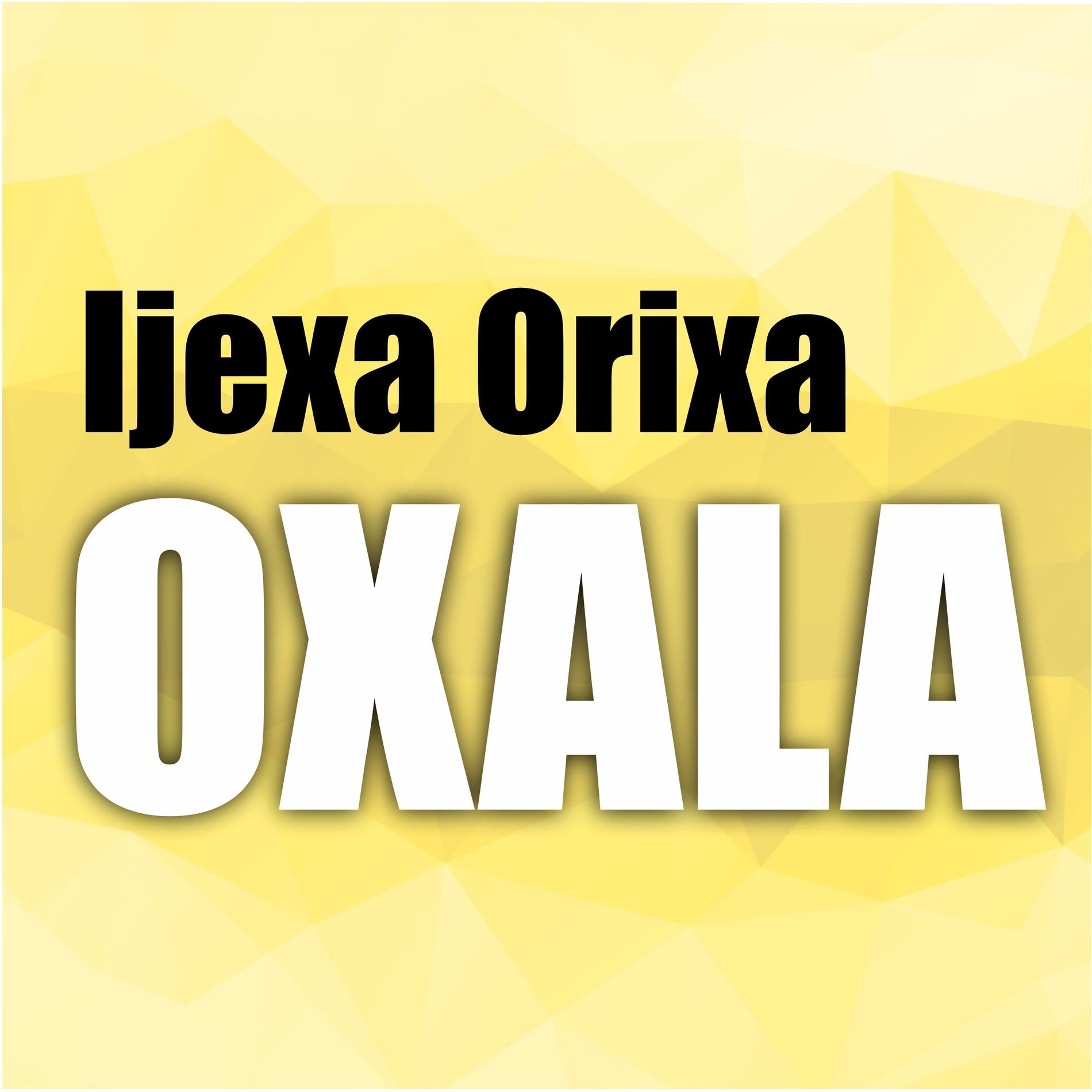 Album cover of Ijexa Orixa Oxala
