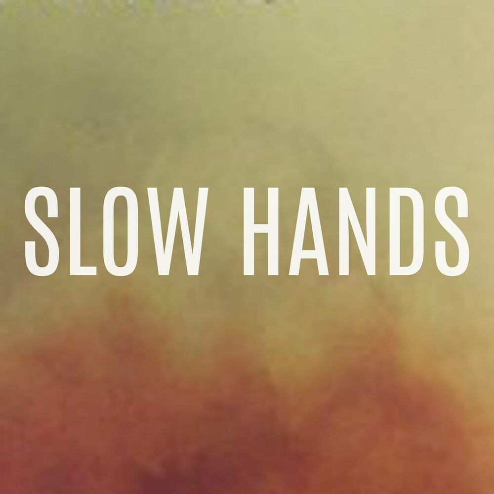 Picture of Slow Hands
