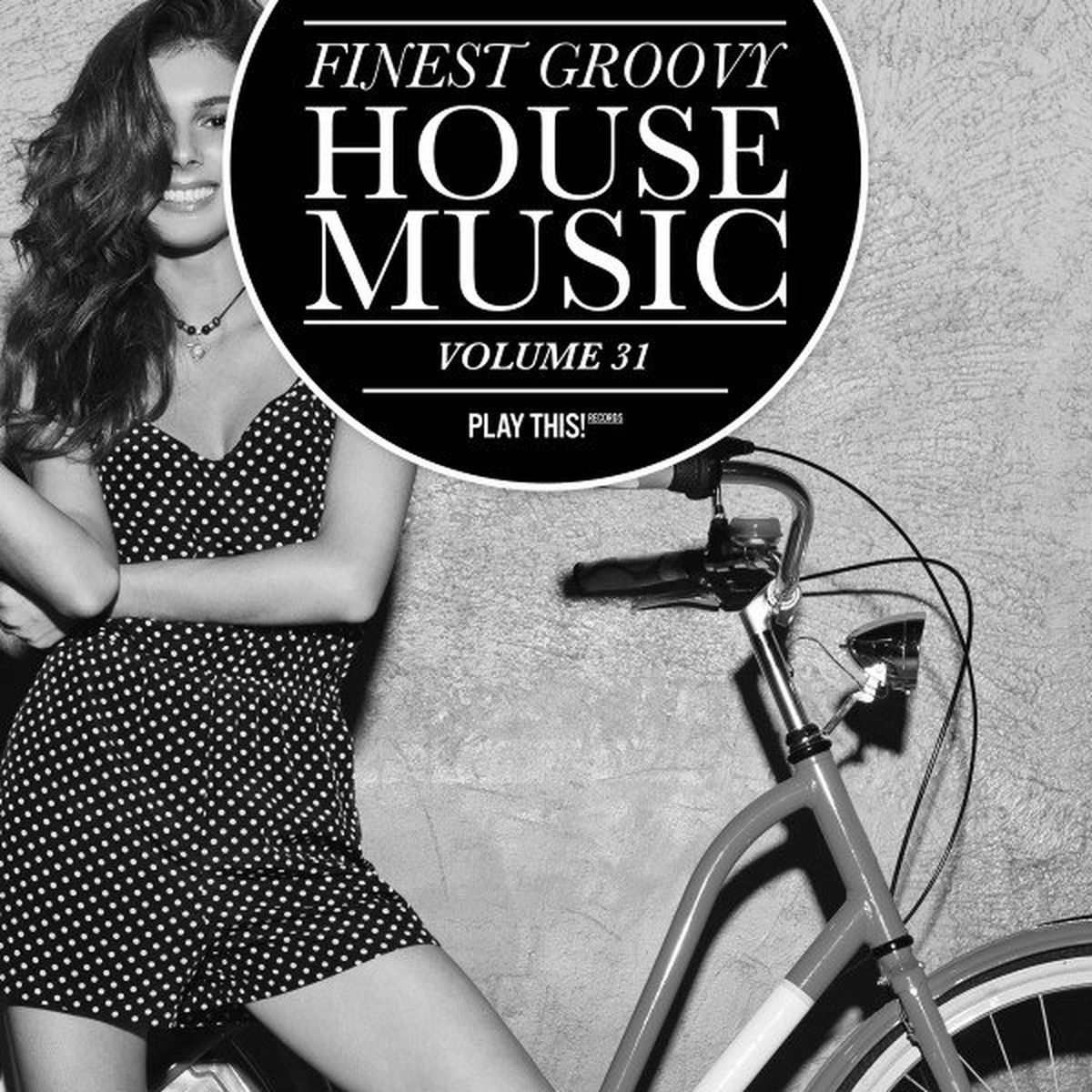 Album cover of Finest Groovy House Music, Vol. 31