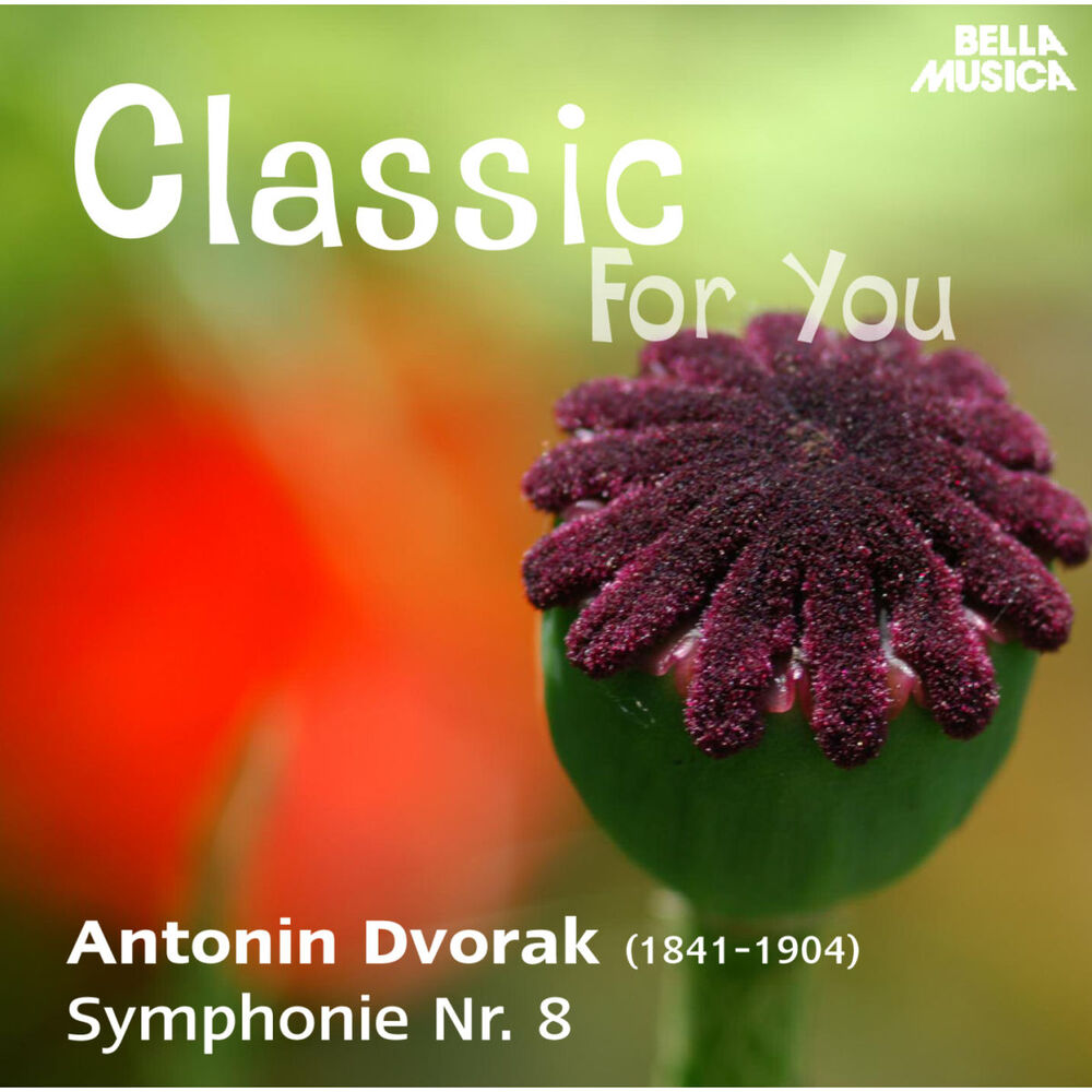 Picture of Classic for You: Dvorák: Symphonie No. 8