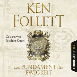 Cover of Das Fundament der Ewigkeit - Kingsbridge-Roman 3 (Gekürzt)