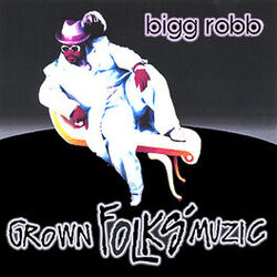 Cover of Grown Folks Muzic