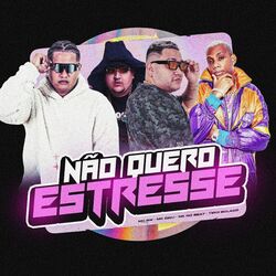 NÃO QUERO ESTRESSE