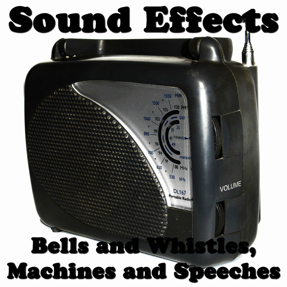 Picture of Sound Effects: Bells and Whistles, Machines and Speeches