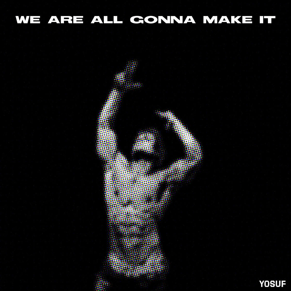 Album cover of We're All Gonna Make It