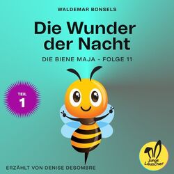 Cover of Die Wunder der Nacht - Teil 1 (Die Biene Maja, Folge 11)