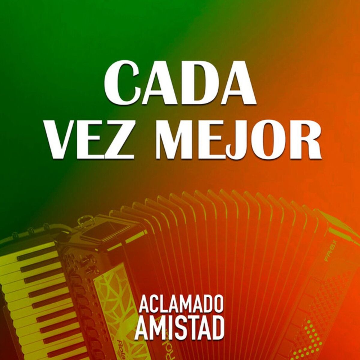 Album cover of Cada Vez Mejor