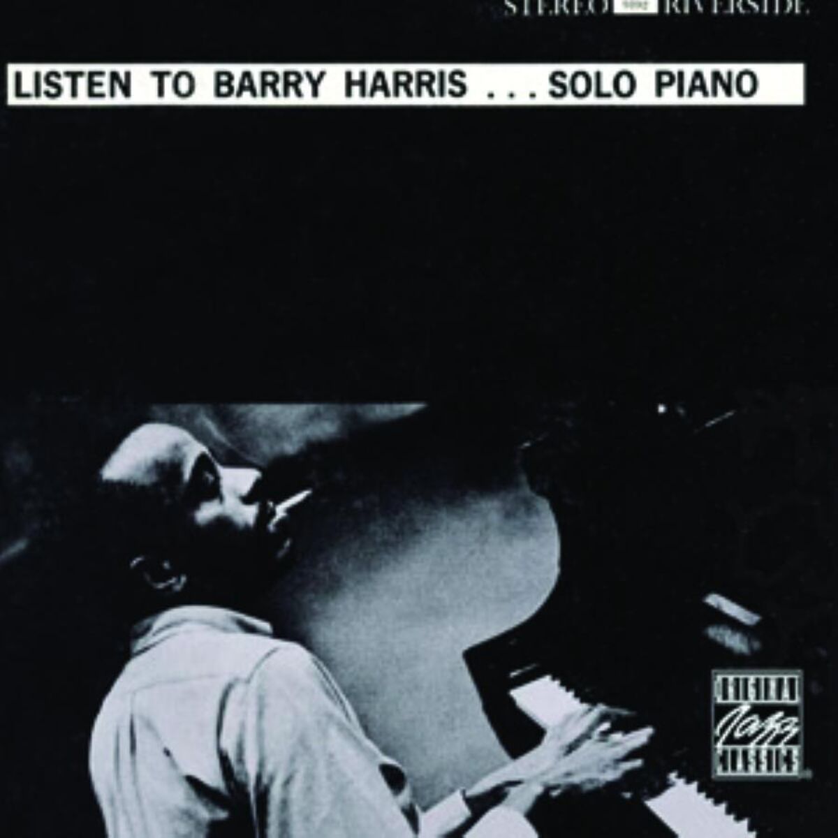 Album cover of Listen To Barry Harris...Solo Piano (Reissue)
