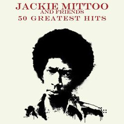 Cover of 50 Greatest Hits Jackie Mittoo and Friends