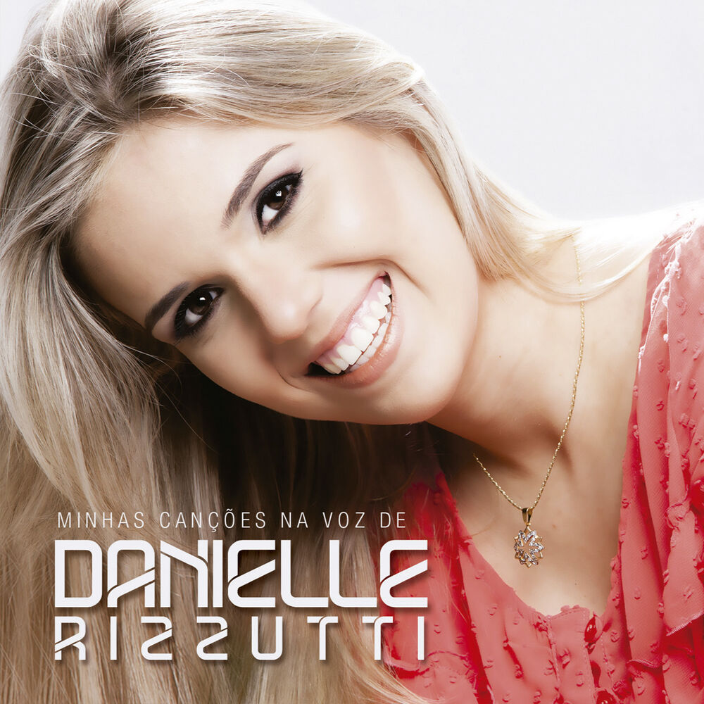 Picture of Minhas Canções na Voz de Danielle Rizzutti