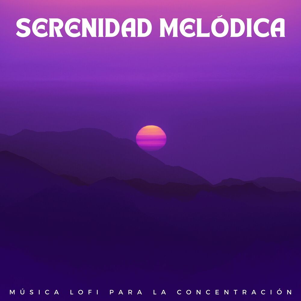 Picture of Serenidad Melódica: Música Lofi Para La Concentración