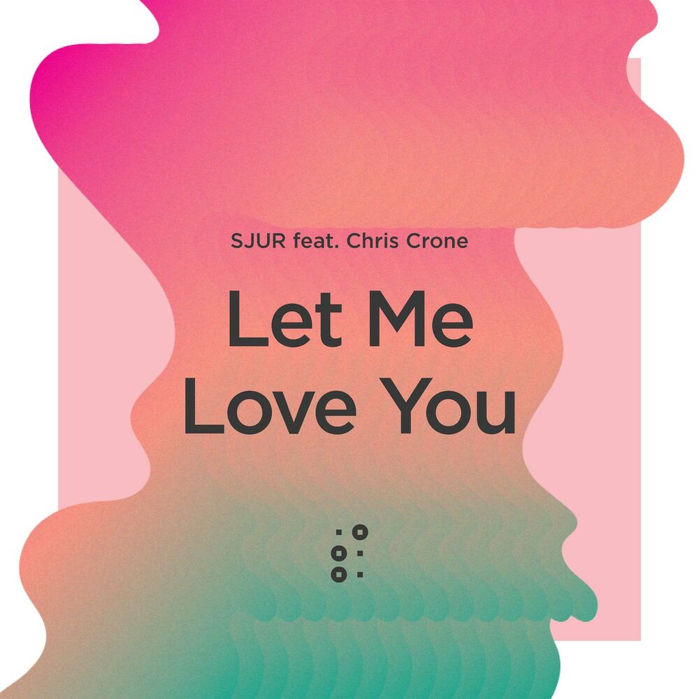 Picture of Let Me Love You (feat. Chris Crone)