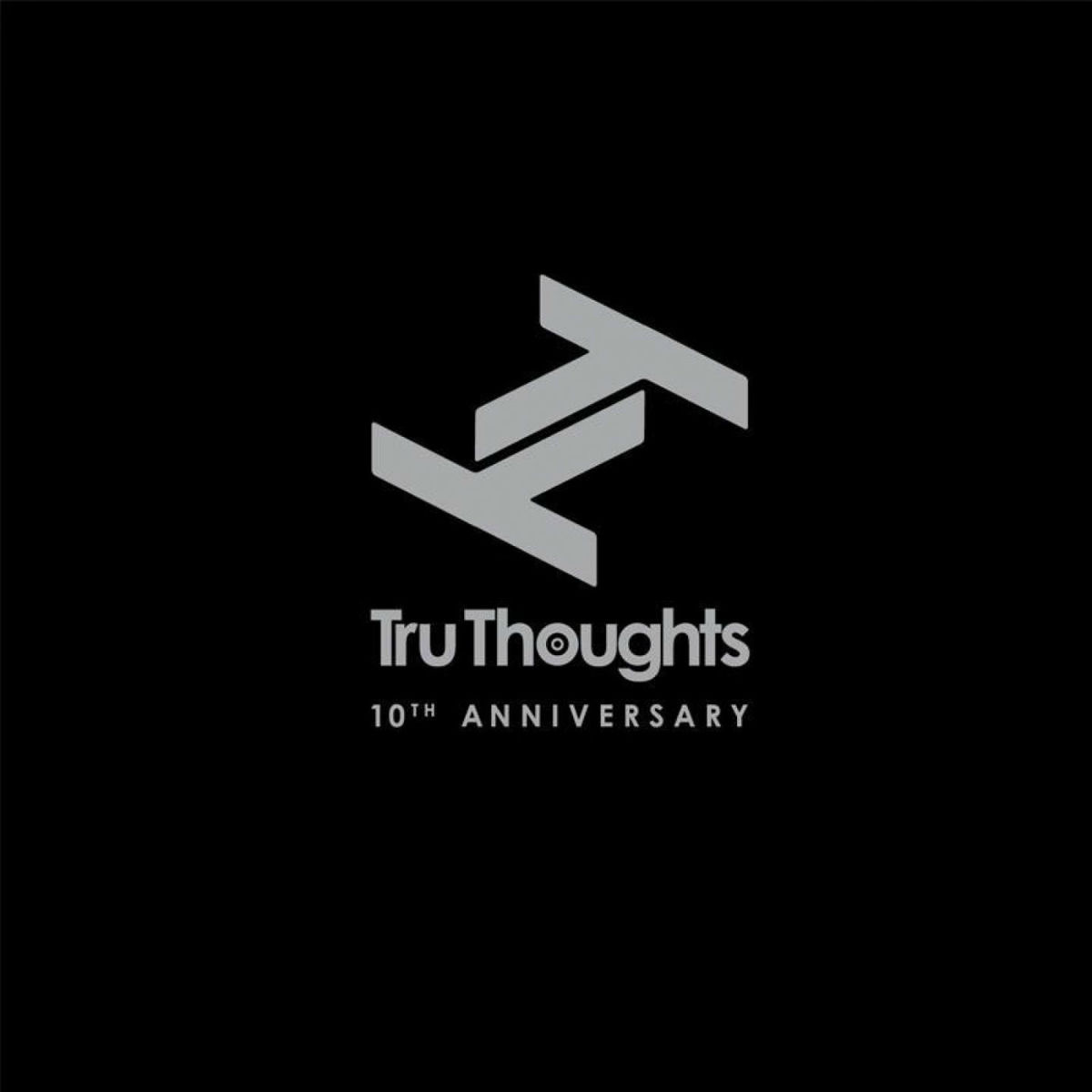 Various Artists - Tru Thoughts 10th Anniversary | Deezer