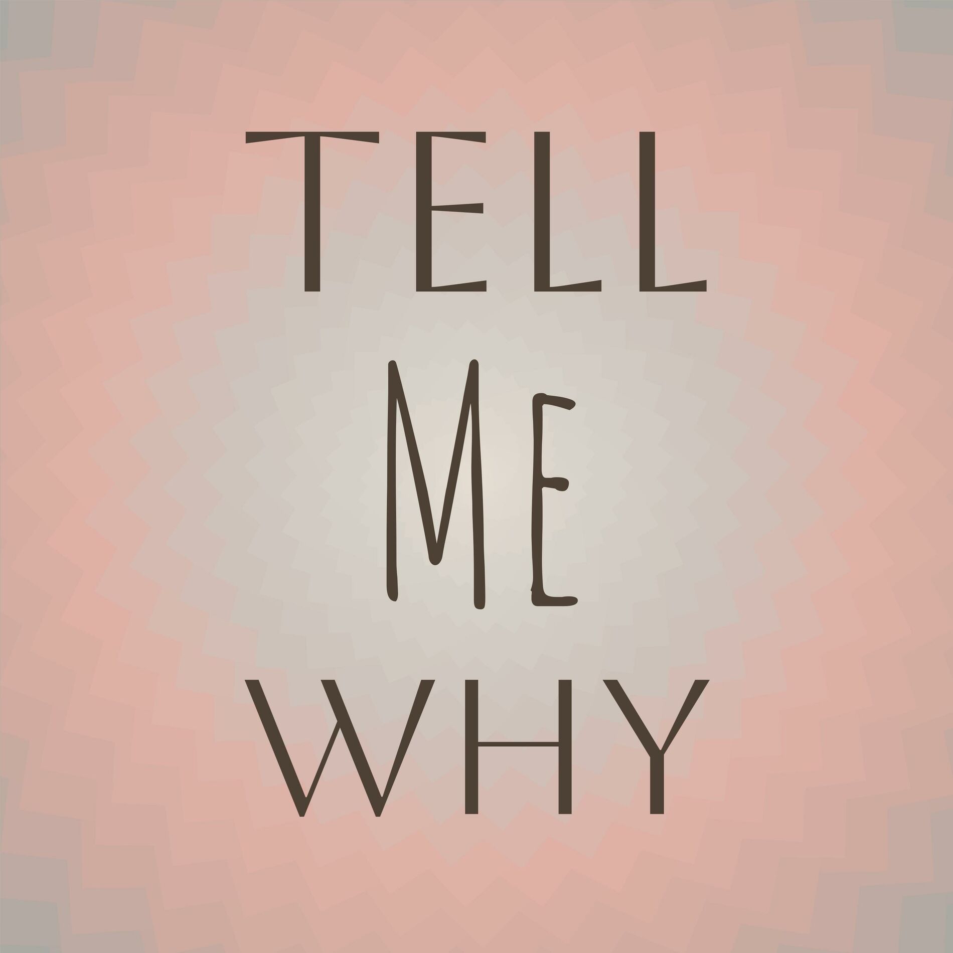 Album cover of Tell Me Why