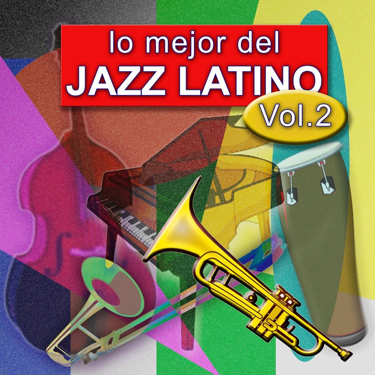 Album cover of Lo Mejor del Jazz Latino, Vol. 2