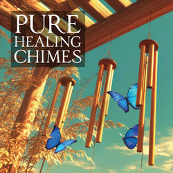 Pure Healing Chimes