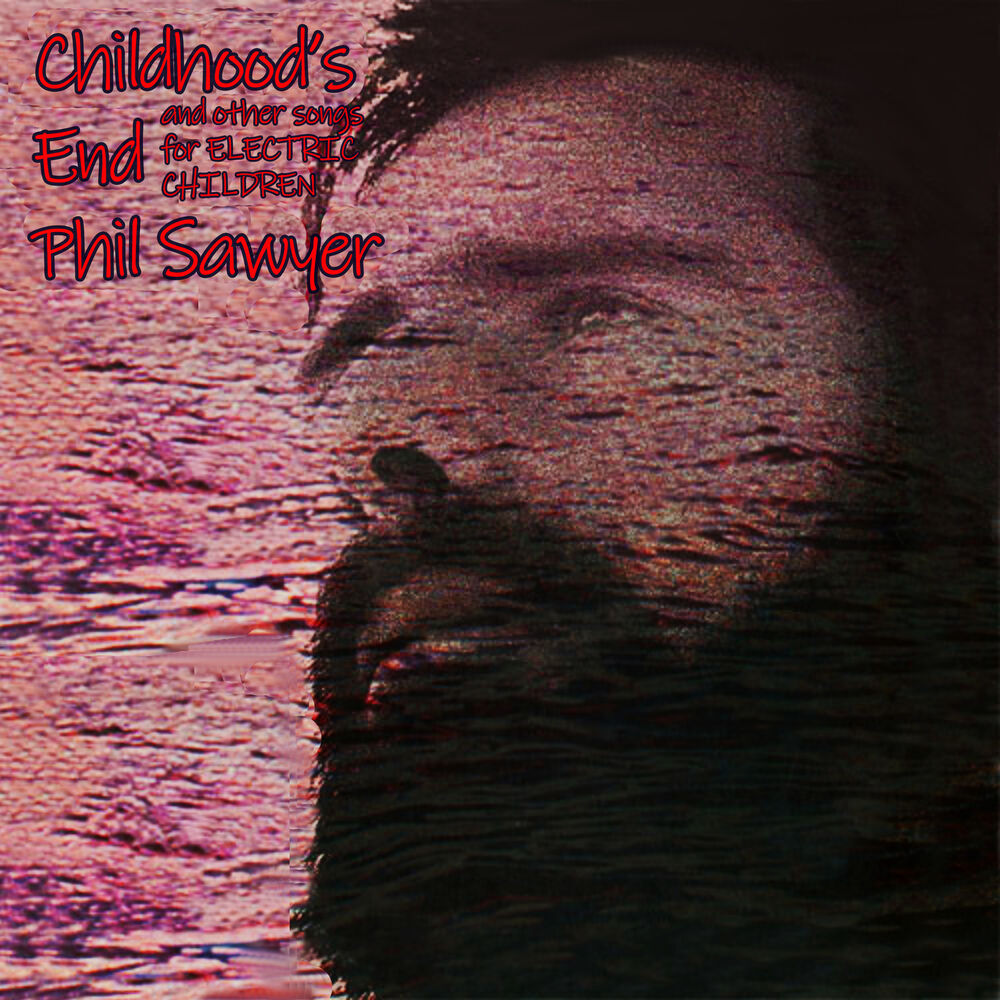 Picture of Childhood's End and the Other Songs for Electric Children