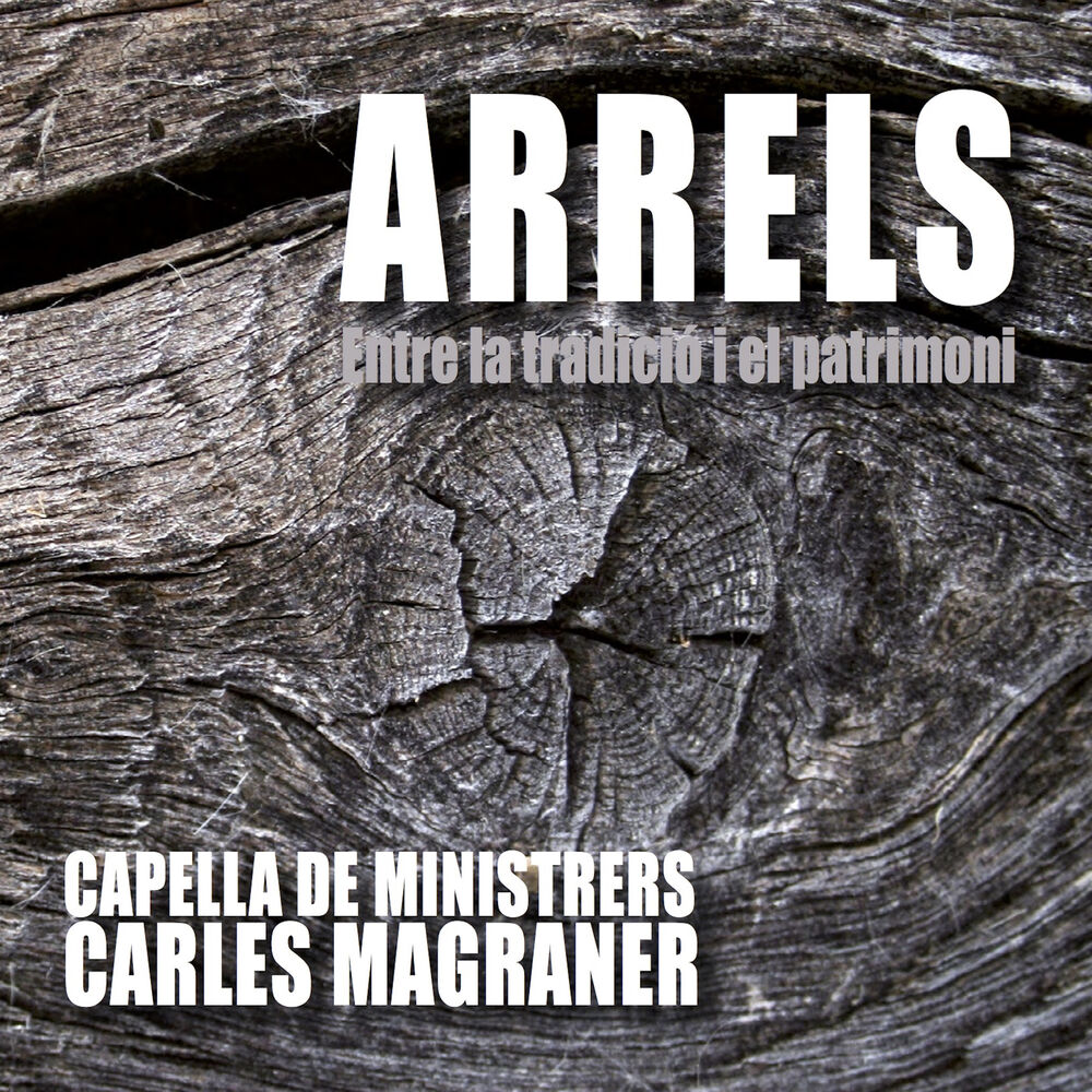 Picture of Arrels. Entre la tradició i el patrimoni