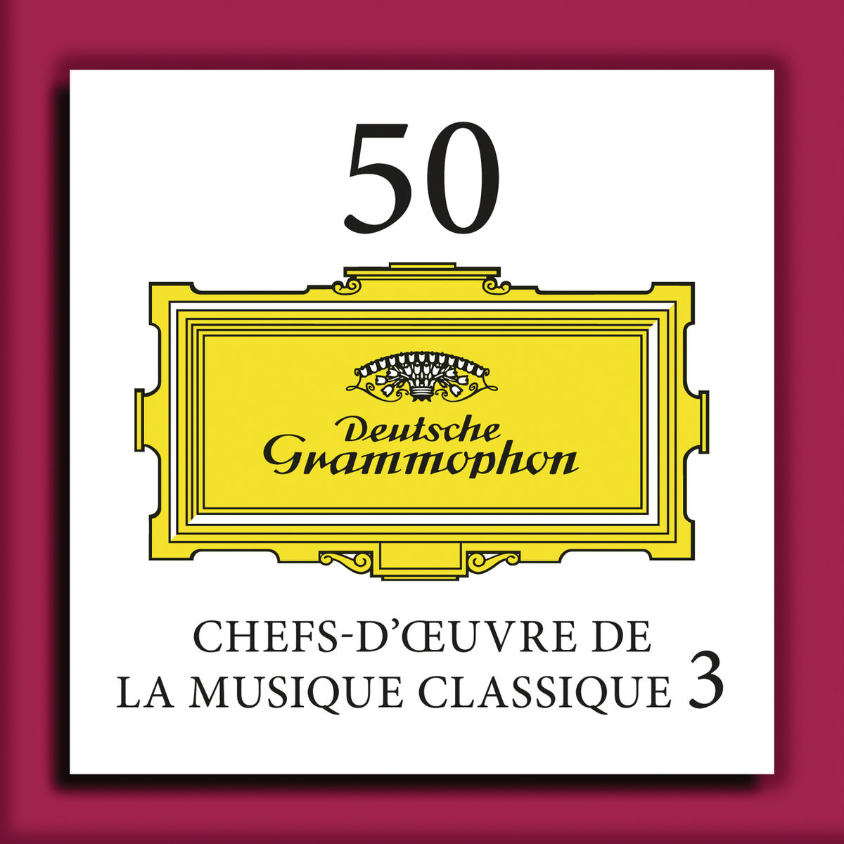 Album cover of 50 Chefs-d'œuvre de la musique classique 3