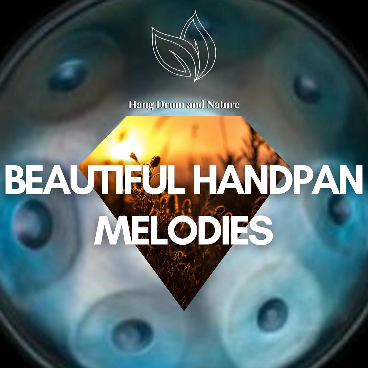 Album cover of Beautiful Handpan Melodies & Sounds of Nature