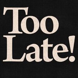 Cover of Too Late!