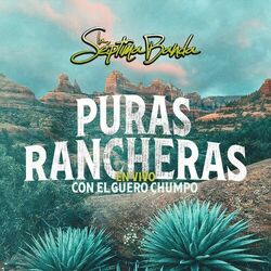 Cover of Puras Rancheras Con El Güero Chumpo (En Vivo)
