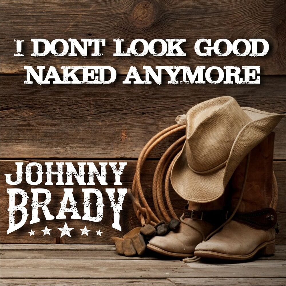 Picture of I Don't Look Good Naked Anymore