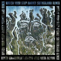 Cover of Watch Your Step (Harvey Sutherland Remix)