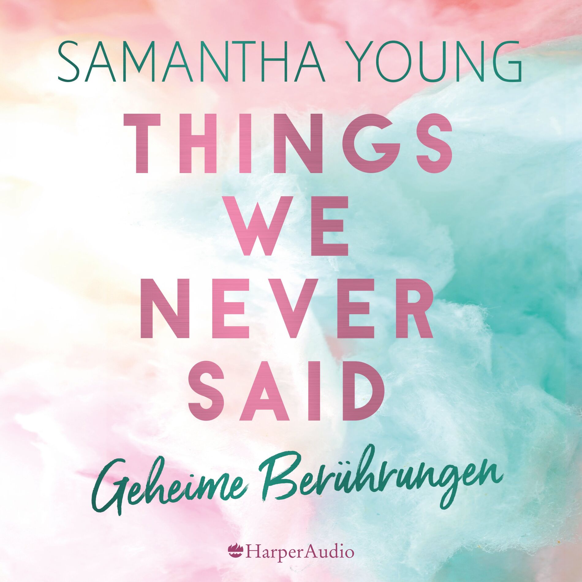 Album cover of Things We Never Said - Geheime Berührungen (ungekürzt)