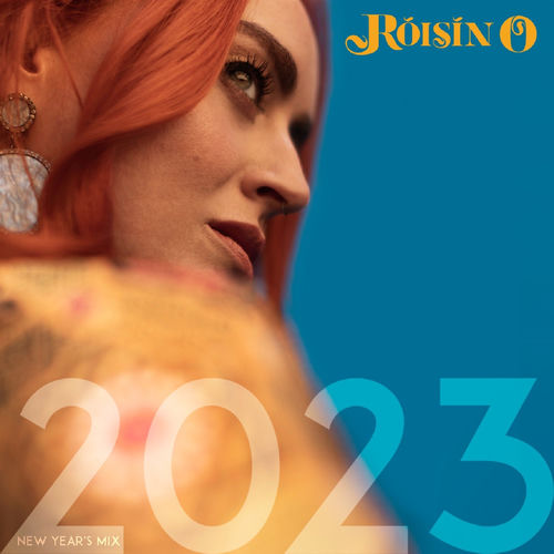 2023 - New Year's Mix by Roisin O - 123 BPM