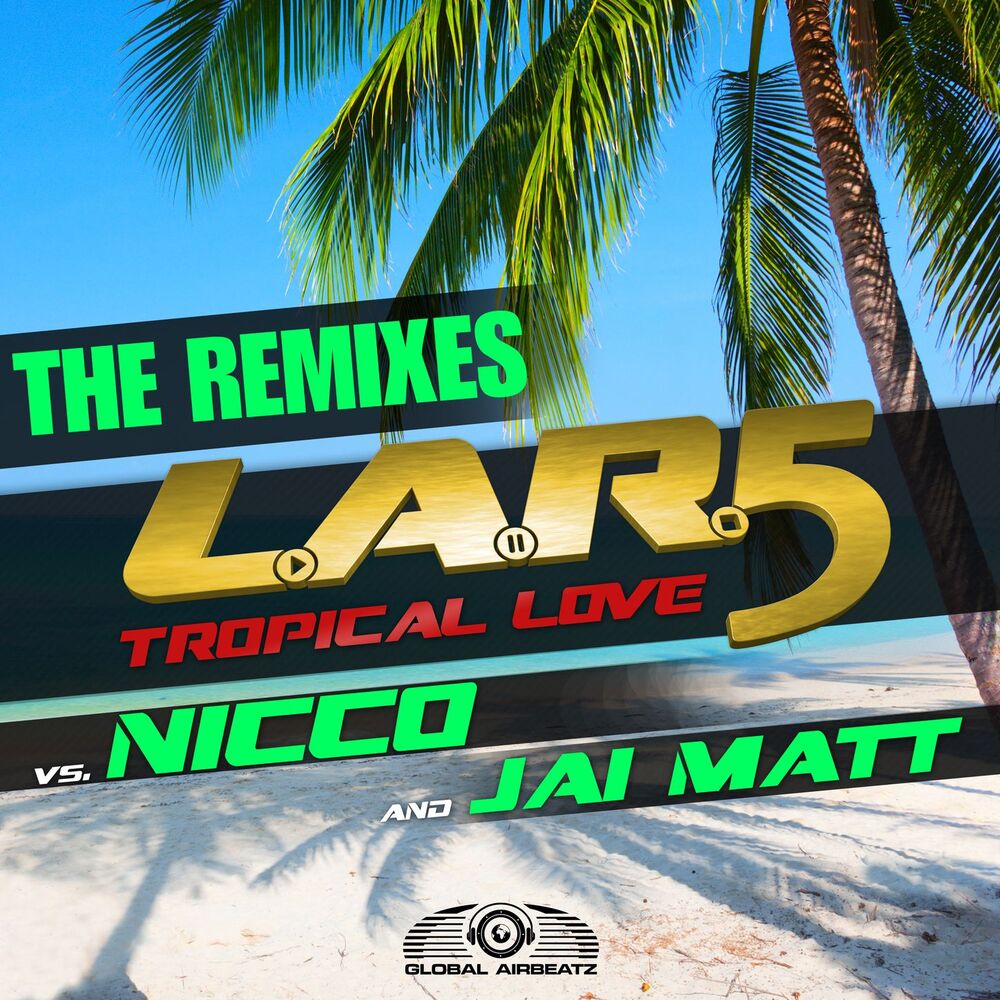 Picture of Tropical Love (The Remixes)