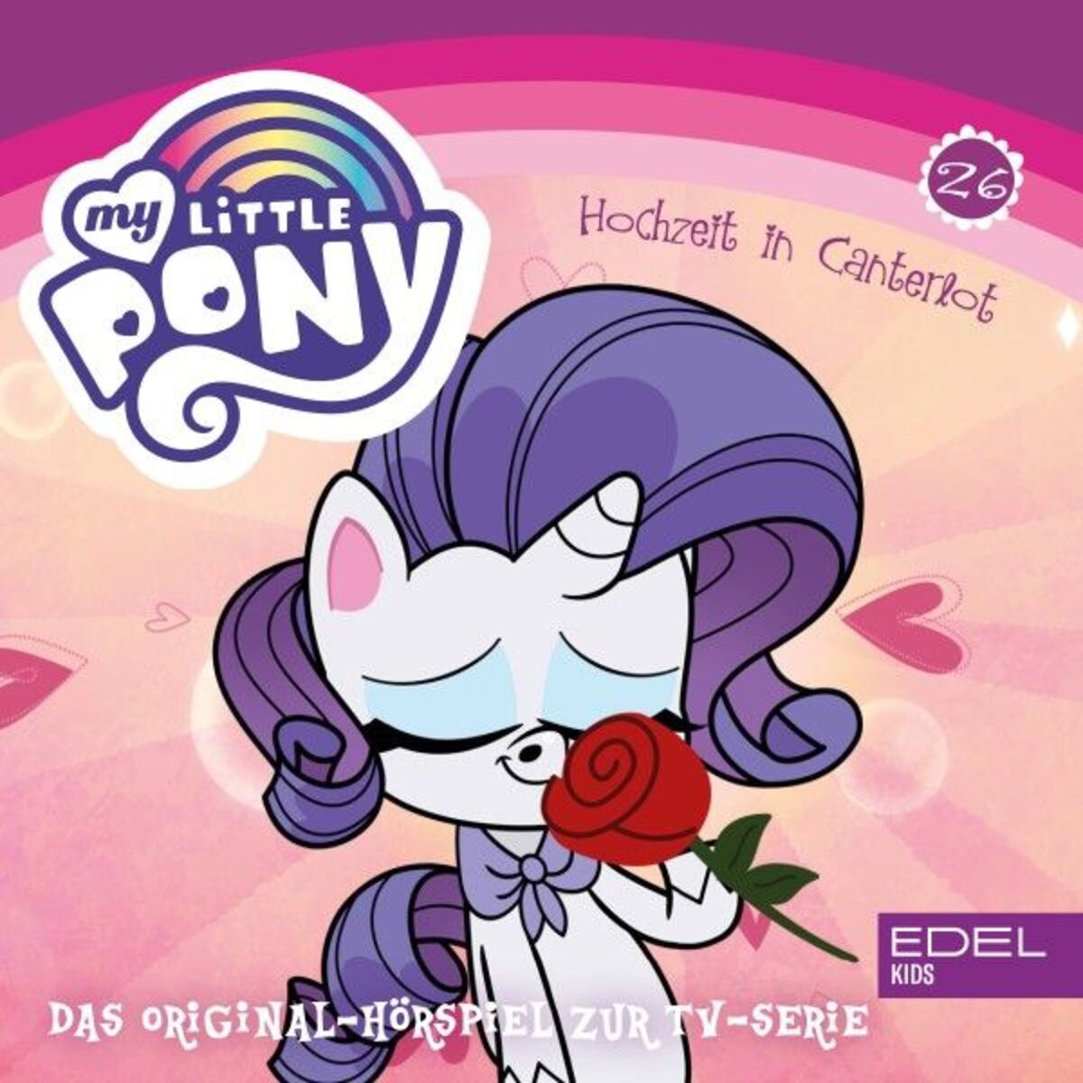 Album cover of Folge 26: Hochzeit in Canterlot - Teil 1+2 (Das Original-Hörspiel zur TV-Serie)