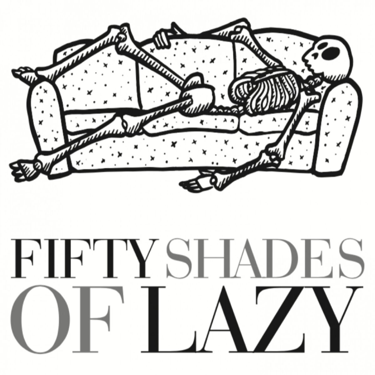 Album cover of Fifty Shades of Lazy