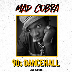 Cover of Mad Cobra: 90's Dancehall