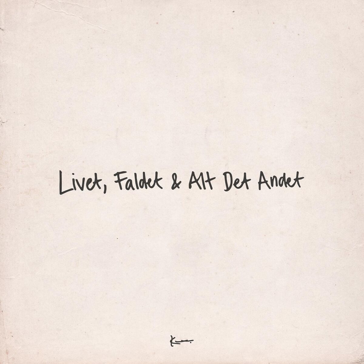 Album cover of Livet, Faldet & Alt Det Andet