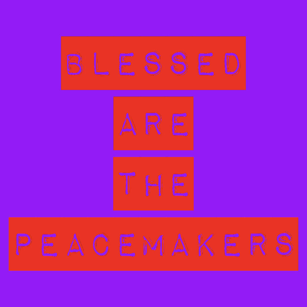 Picture of Blessed Are the Peacemakers