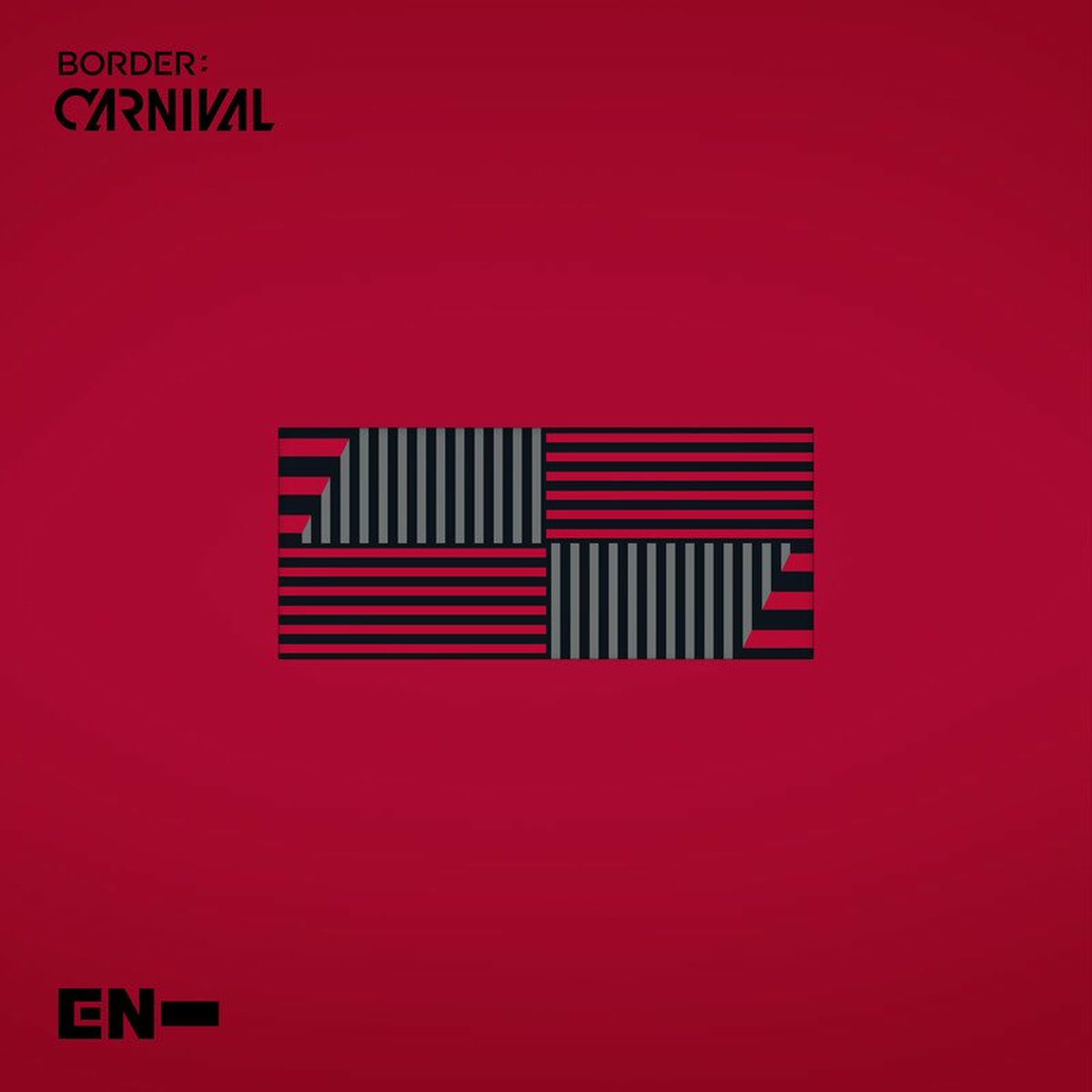 ENHYPEN - BORDER : CARNIVAL | Deezer