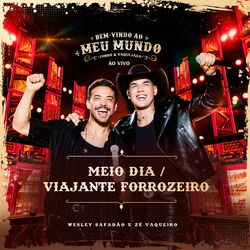 Cover of Meio Dia / Viajante Forrozeiro (Ao Vivo)