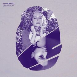 Cover of Charm You (Blondshell Version)