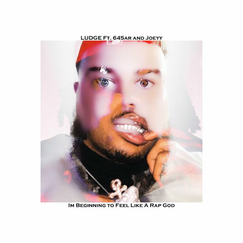 洋楽 G-RAP LOU-E-LOU Ludge - Im Beginning to Feel Like a Rap God | Deezer