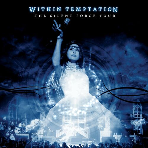 Within Temptation - The Silent Force Tour (Live) | Deezer
